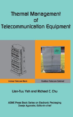 Thermal Management Of Telecommunications Equipment Chu Richard C Yeh