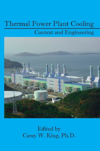 Thermal Power Plant Cooling Context And Engineering 1st Edition Carey Wayne King