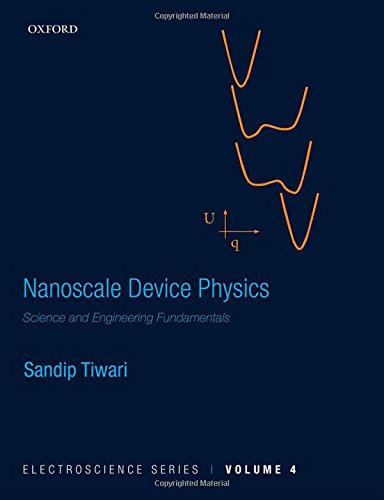 Nanoscale Device Physics Science And Engineering Fundamentals 1st Edition Sandip Tiwari