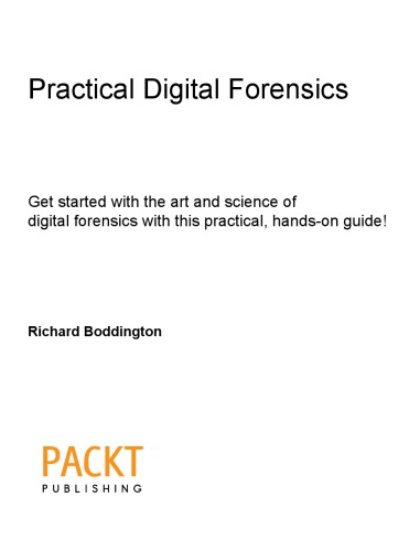 Practical Digital Forensics Richard Boddington