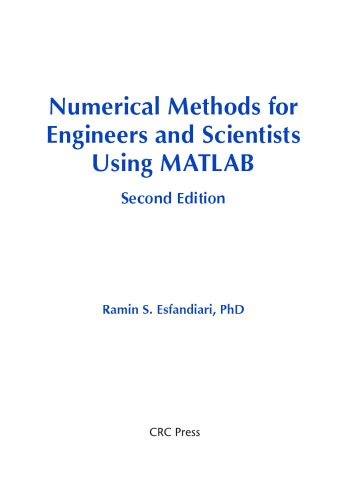 Numerical Methods For Engineers And Scientists Using Matlab 2nd Ed Ramin S Esfandiari