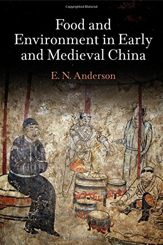 Food And Environment In Early And Medieval China E N Anderson