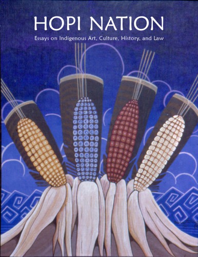 Hopi Nation Essays On Indigenous Art Culture History And Law Edna Glenn John R Wunder Eds