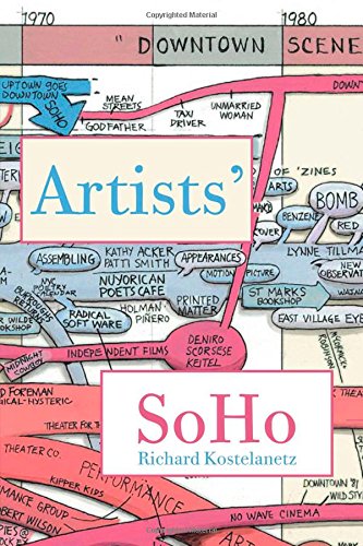 Artists Soho 49 Episodes Of Intimate History 1st Edition Richard Kostelanetz