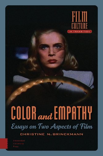 Color And Empathy Essays On Two Aspects Of Film Christine Brinckmann