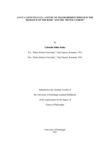 Lingua Indisciplinata A Study Of Transgressive Speech In The Romance Of The Rose And The Divine Comedy Phd Diss Gabriella Ildiko Baika