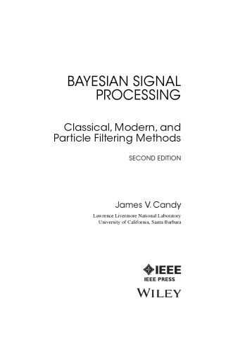Bayesian Signal Processing Classical Modern And Particle Filtering Methods James V Candy