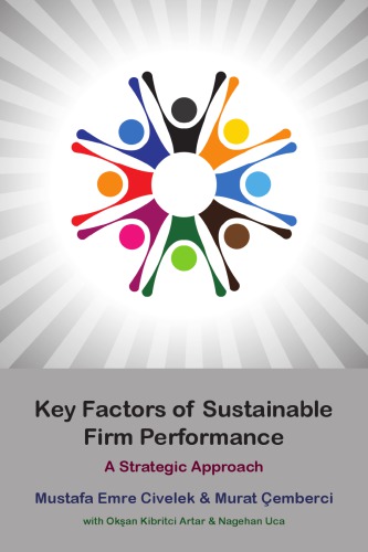 Key Factors Of Sustainable Firm Performance A Strategic Approach Mustafa Emre Civelek