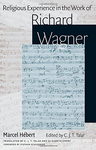 Religious Experience In The Work Of Richard Wagner 1st Edition Marcel Hbert