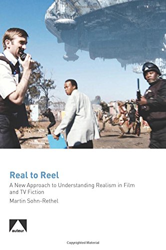 Real To Reel A New Approach To Understanding Realism In Film And Tv Fiction Martin Sohnrethel