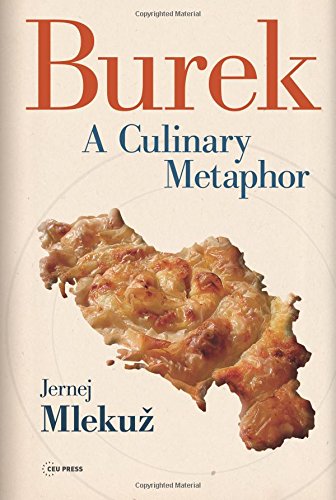 Burek A Culinary Metaphor Jernej Mlekuž