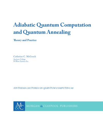 Adiabatic Quantum Computation And Quantum Annealing Catherine C Mcgeoch