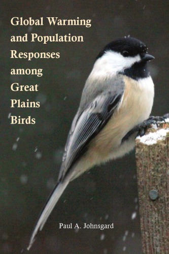 Global Warming And Population Responses Among Great Plains Birds Paul A Johnsgard