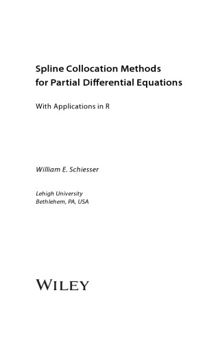 Spline Collocation Methods For Partial Dierential Equations With Applications In R William E Schiesser