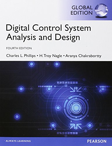 Digital Control System Analysis Design Global Edition 4th Edition Troy Nagle