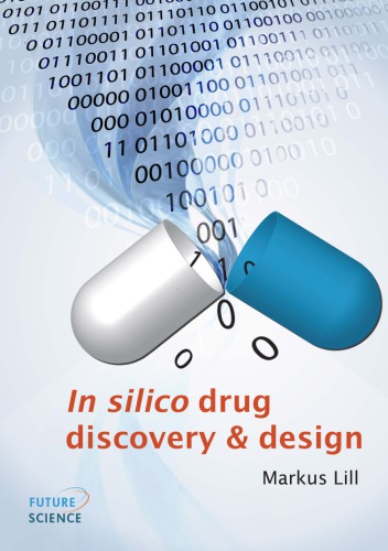 In Silico Drug Discovery And Design Markus A Lill