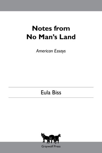 Notes From No Mans Land American Essays Eula Biss
