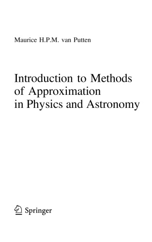 Introduction To Methods Of Approximation In Physics And Astronomy Maurice Hpm Van Putten