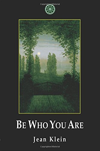 Be Who You Are Jean Klein