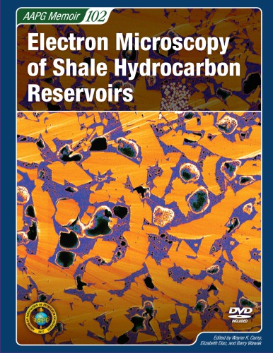 Electron Microscopy Of Shale Hydrocarbon Reservoirs Wayne K Camp