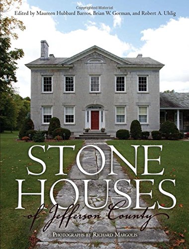 Stone Houses Of Jefferson County Richard Margolis Maureen Hubbard Barros