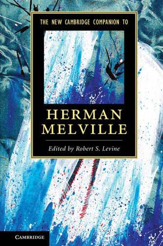 The New Cambridge Companion To Herman Melville 2nd Robert S Levine
