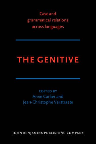 Case And Grammatical Relations Across Languages The Genitive Anne Carlier