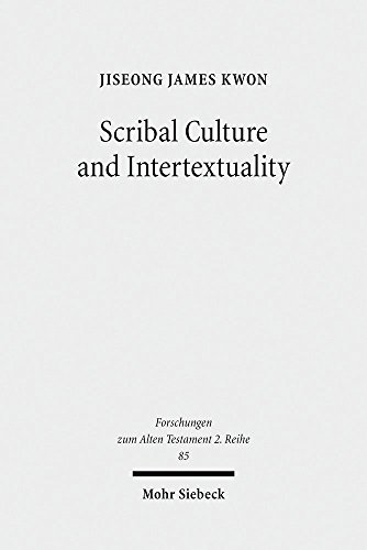 Scribal Culture And Intertextuality Literary And Historical Relationships Between Job And Deuteroisaiah Jiseong James Kwon