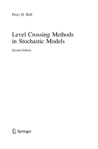 Level Crossing Methods In Stochastic Models Percy H Brill