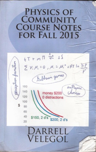 Physics Of Community Course Notes For Fall 2015 1st Edition Darrell Velegol