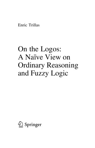 On The Logos A Nave View On Ordinary Reasoning And Fuzzy Logic Enric Trillas