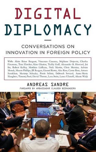 Digital Diplomacy Conversations On Innovation In Foreign Policy Andreas Sandre