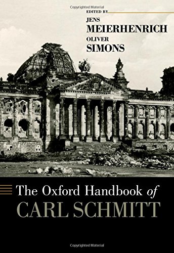 The Oxford Handbook Of Carl Schmitt 1st Edition Jens Meierhenrich