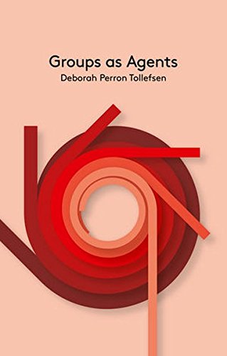 Groups As Agents 1st Edition Deborah Perron Tollefsen