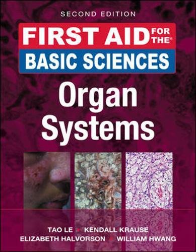First Aid For The Basic Sciences Organ Systems Second Edition 2nd Edition Tao Le