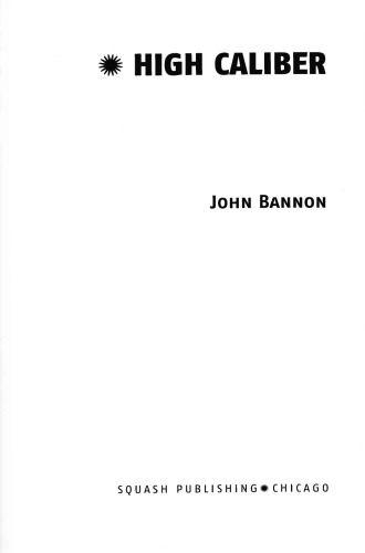 High Caliber John Bannon