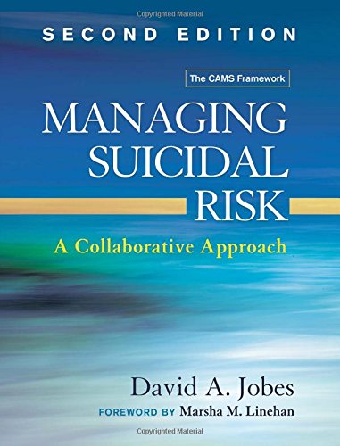 Managing Suicidal Risk A Collaborative Approach 2nd Edition David A Jobes