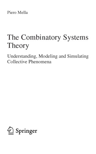 The Combinatory Systems Theory Understanding Modeling And Simulating Collective Phenomena Pieromella