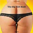 The Big Butt Book The Dawning Of The Age Of As Dian Hanson