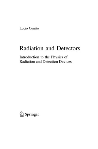 Radiation And Detectors Introduction To The Physics Of Radiation And Detection Devices Lucio Cerrito