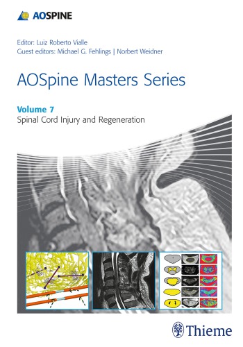 Ao Spine Master Series Volume 7 Spinal Cord Injury And Regenerationi Luiz Roberto Vialle