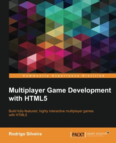 Multiplayer Game Development With Html5 Rodrigo Silveira
