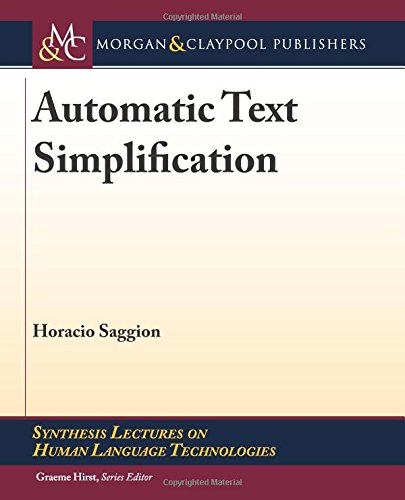 Automatic Text Simplification Horacio Saggion Graeme Hirst