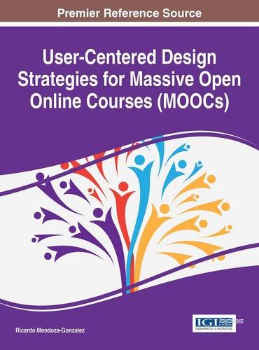 Usercentered Design Strategies For Massive Open Online Courses 1st Edition Ricardo Mendozagonzlez