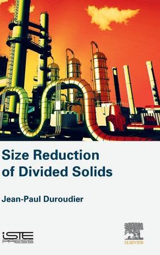 Size Reduction Of Divided Solids 1st Edition Jeanpaul Duroudier