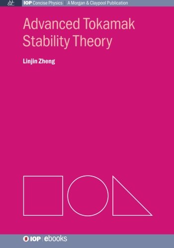 Advanced Tokamak Stability Theory 1st Edition Linjin Zheng