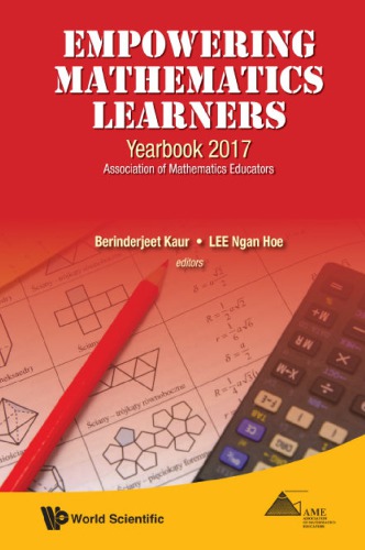 Empowering Mathematics Learners Yearbook 2017 Association Of Mathematics Educators Berinderjeet Kaur
