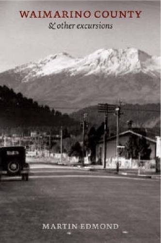 Waimarino County Other Excursions Martin Edmond