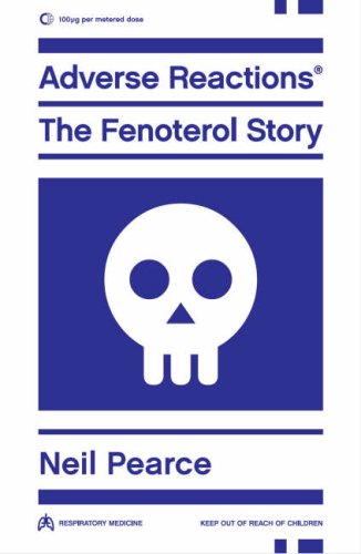 Adverse Reactions The Fenoterol Story 1st Edition Neil Pearce