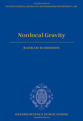 Nonlocal Gravity 1st Edition Bahram Mashhoon
